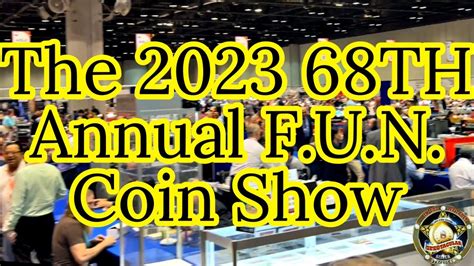 Huge Coin Show! The 68TH annual F.U.N. Coin Show. - YouTube