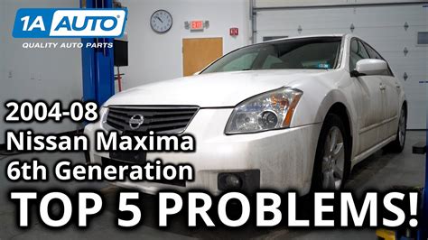 Top 5 Problems Nissan Maxima Sedan 6th Generation 2004-08 - YouTube