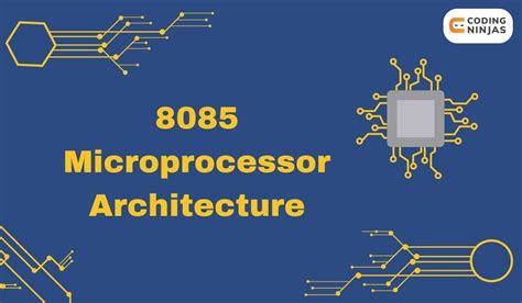 8085 Microprocessor Architecture - Coding Ninjas