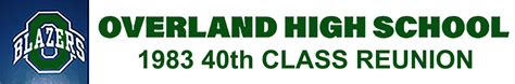 Overland High School Class of '83 40th Reunion – Overland High School ...