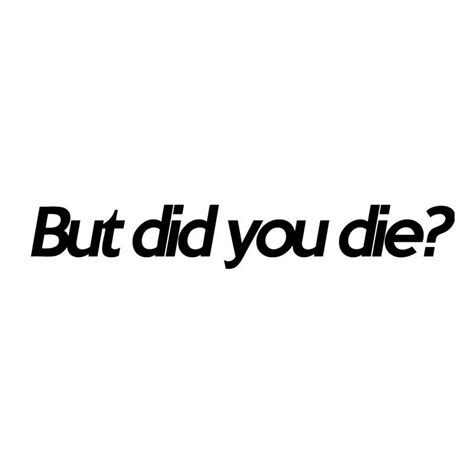 HotMeiNi But did you die? funny car window decal Car Sticker Truck ...