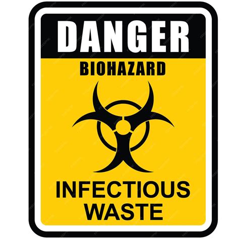 Premium Vector | DANGER BIOHAZARD INFECTIOUS WASTE SIGN