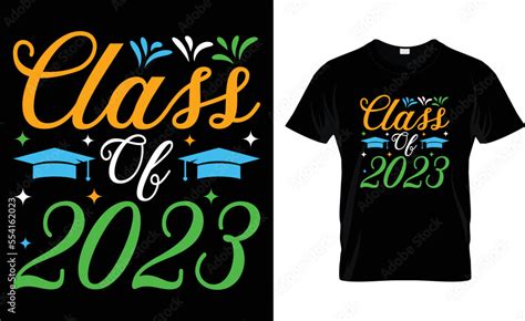 Class Of 2023 T-Shirt Design Stock Vector | Adobe Stock