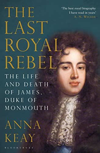 The Last Royal Rebel By Anna Keay | Used | 9781408827826 | World of Books