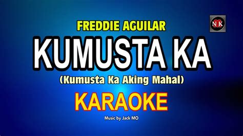 Kamusta Ka (Freddie Aguilar) KARAOKE. Kumusta Ka Aking Mahal KARAOKE ...