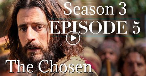 Watch The Chosen: Season 3, Episode 5