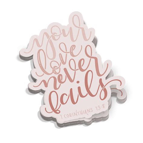 Your Love Never Fails Sticker | Missional Wear