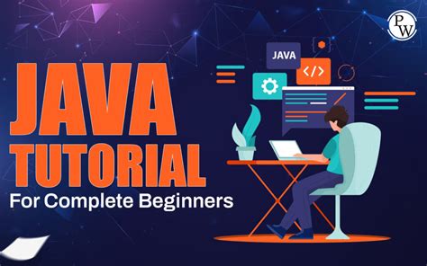 Java Tutorial For Complete Beginners - PW Skills