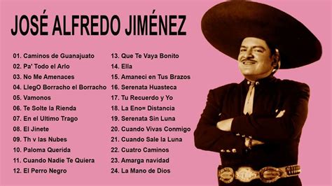 JOSÉ ALFREDO JIMÉNEZ ÉXITOS SUS MEJORES RANCHERAS 30 GRANDES ÉXITOS ...