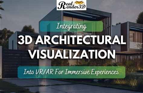 Integrating 3D Architectural Visualization Into VR/AR For Immersive ...