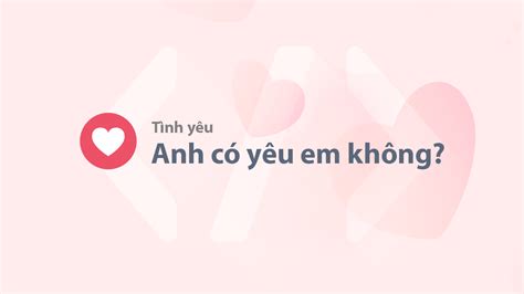 Anh có yêu em không? - Code Pro - Chia sẻ kiến thức, tư duy sáng tạo!