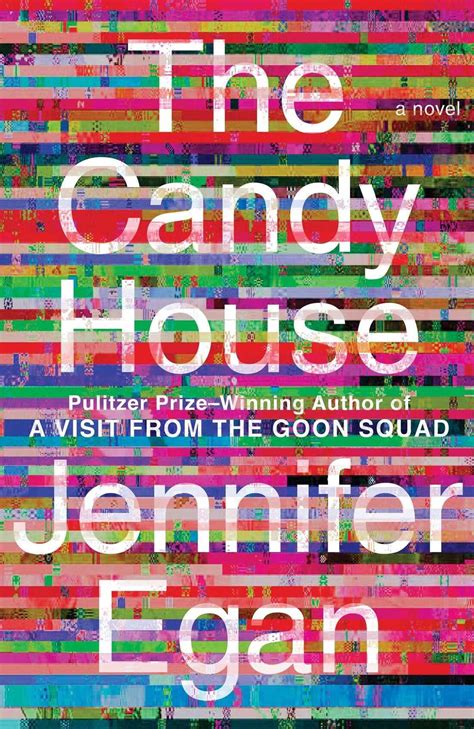 Jennifer Egan's 'The Candy House' is a follow to ' A Visit from the ...