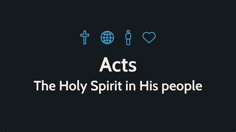 Acts-The Holy Spirit in his people - Logos Sermons