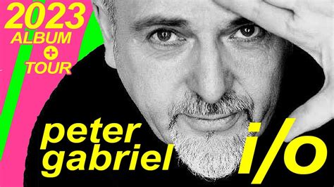 NEW Peter Gabriel I/O Album & Tour- First new music in 20 years! Chords ...