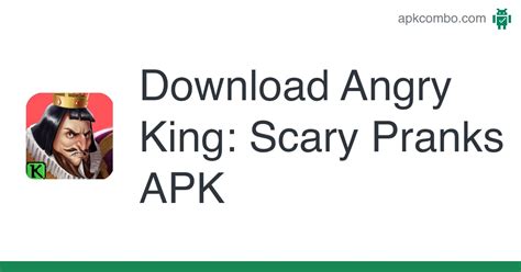 Angry King: Scary Pranks APK (Android Game) - Free Download