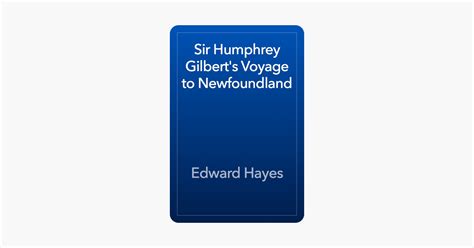 ‎Sir Humphrey Gilbert's Voyage to Newfoundland on Apple Books