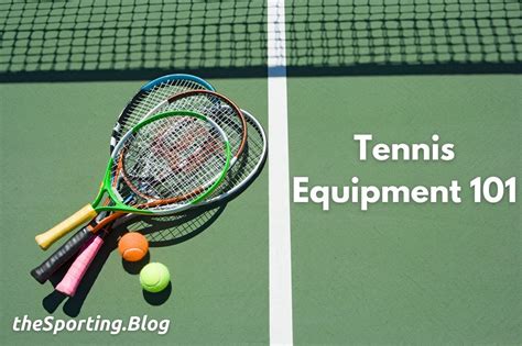 Tennis Equipment 101: Ultimate Guide to Essential Tennis Gear and How ...