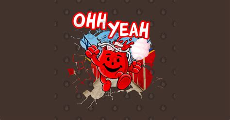 Ohh Yeah Kool Aid Man - Oh Yeah Macho Man Kool Aid - T-Shirt | TeePublic