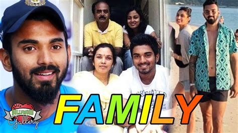 K. L. Rahul Family With Parents, Sister, Girlfriend and Career - YouTube