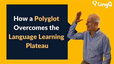 How A Polyglot Overcomes the Language Learning Plateau - YouTube