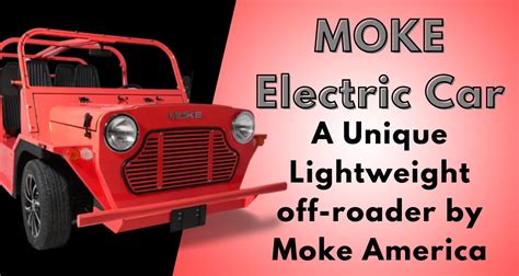 Moke Electric Car Specs, Price and Features - Electric Vehicles Review ...