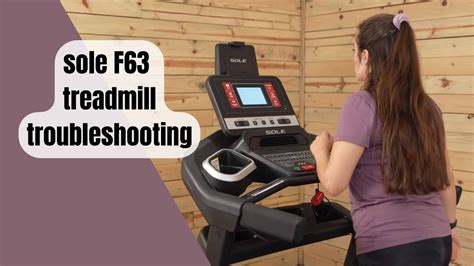 Sole F63 Treadmill Troubleshooting: Here's What You Can Do