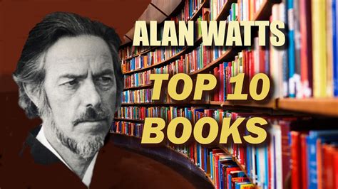 ALAN WATTS TOP 10 BOOKS LIST - YouTube