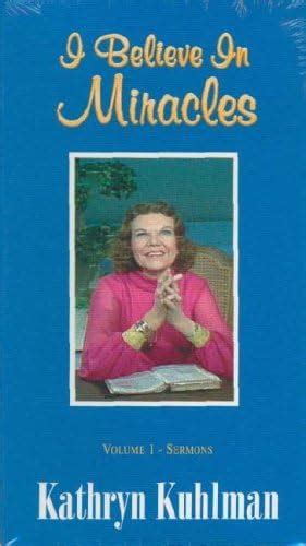 Amazon.com: I Believe in Miracles, Vol 1, Kathryn Kuhlman Sermons f ...