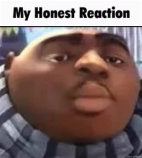 My honest reaction gru Blank Template - Imgflip