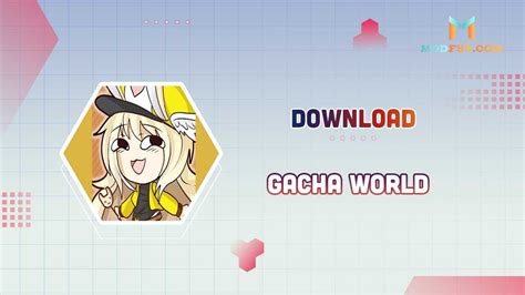 Gacha World APK + Mod Download for Android latest version