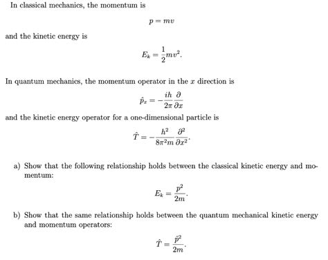 Solved In classical mechanics, the momentum is p = mv and | Chegg.com