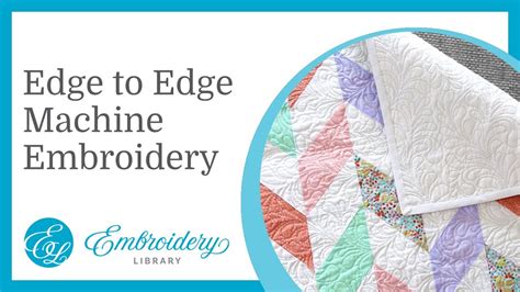 Edge-to-Edge Quilting with Machine Embroidery