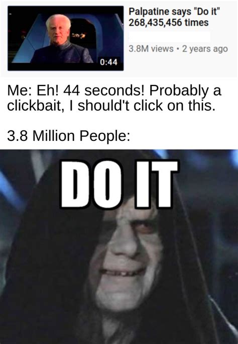 Emperor Palpatine Do It Meme