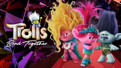 Trolls Band Together - Peacock Movie - Where To Watch