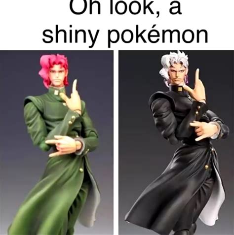 A shiny kakyoin coming! - Meme by Shidaxolot :) Memedroid