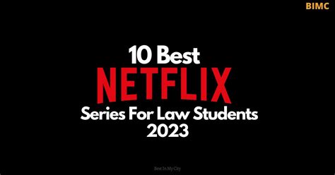 10 Best Netflix Series For Law Students 2021 - Best In My City