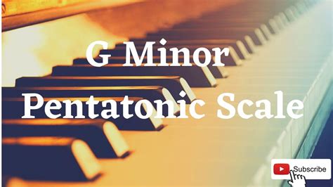 G Minor Pentatonic scale - PIANO BASICS - YouTube