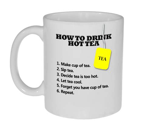 How to Drink Hot Tea - Funny Tea Mug Gift for Tea Drinkers – Neurons ...