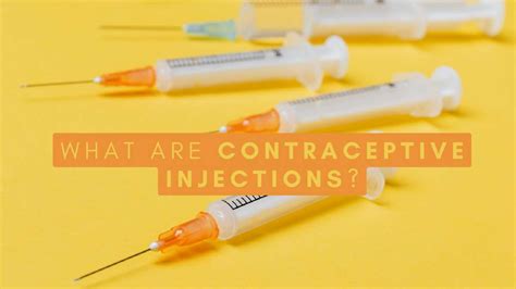 What Are Contraceptive Injections? How Do They Work? Advantages And ...