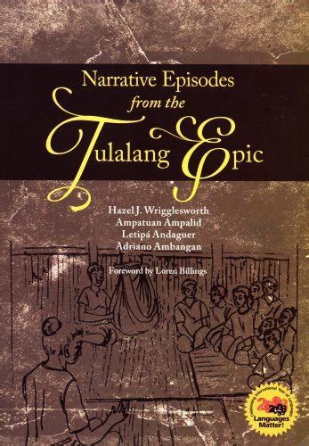 Narrative Episodes From the Tulalang Epic par Hazel J. Wrigglesworth ...