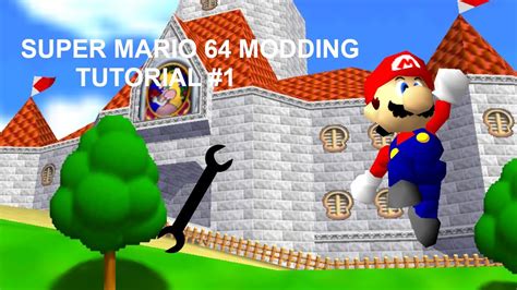 SUPER MARIO 64 MODDING TUTORIAL #1(Introduction and Creating levels ...