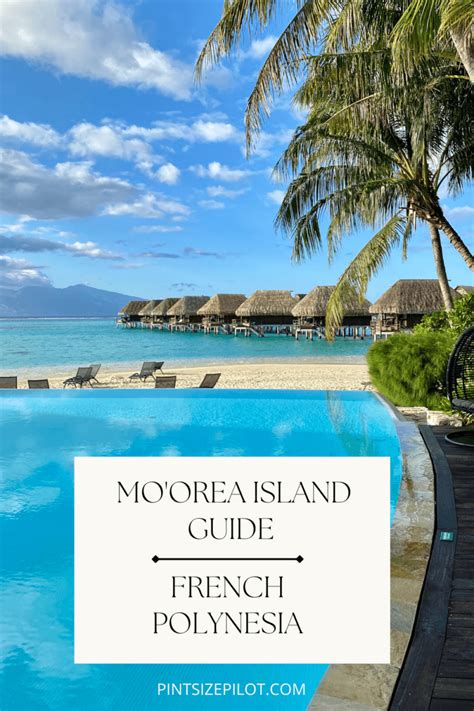 Moorea Island Guide – 12 Best Things to do on Moorea, Top Resorts and More!