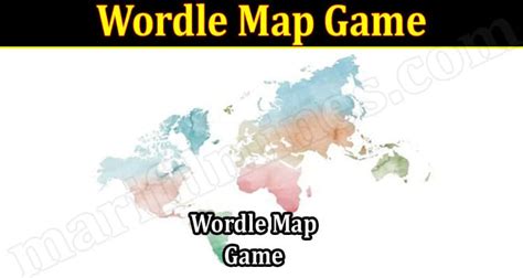 Wordle Map Game (March 2022) Geography Version Of Game!