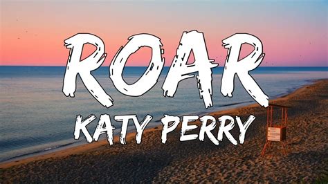 Roar - Katy Perry (Lyrics) - YouTube Music