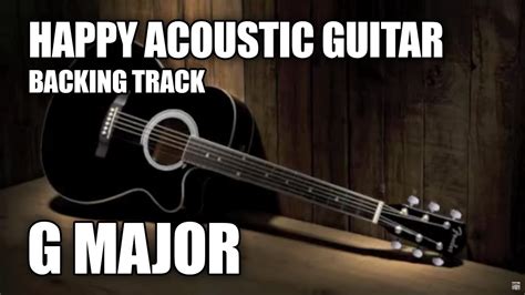 Happy Acoustic Guitar Backing Track In G Major / E Minor - YouTube