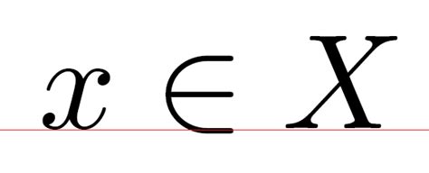 [Tex/LaTex] Why do all symbols in $x \in X$ have their own baseline ...