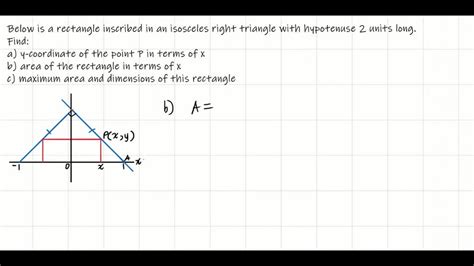 The figure shows a rectangle inscribed in an isosceles right triangle ...