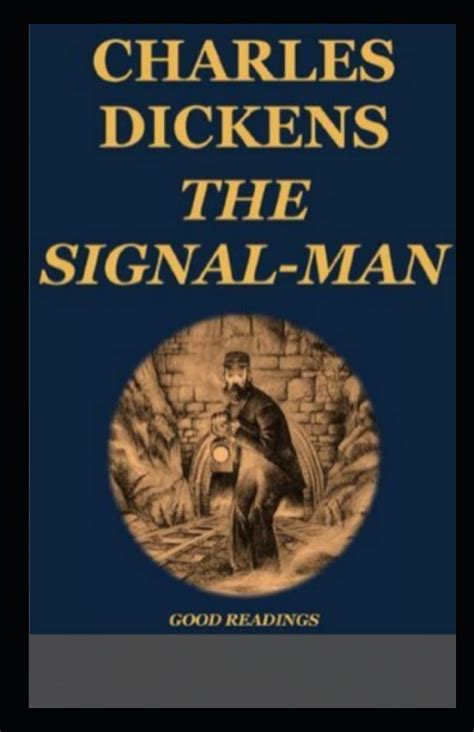 The Signal-Man illustrated by The Signal-Man - Charles Dickens | Goodreads