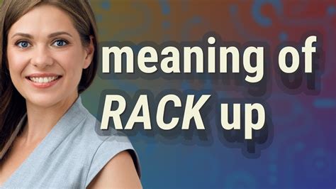 Rack up | meaning of Rack up - YouTube