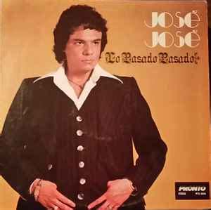 José José - Lo Pasado Pasado (Vinyl, LP, Stereo) | Discogs